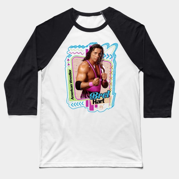 Bret Hart - Pro Wrestler Baseball T-Shirt by PICK AND DRAG